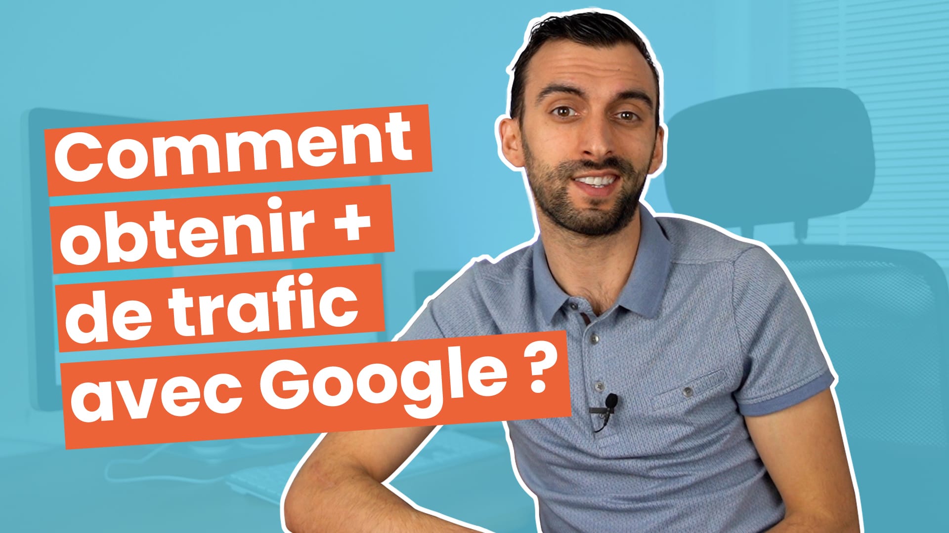 Comment obtenir plus de trafic avec Google ? Choisissez bien vos expressions-clés !