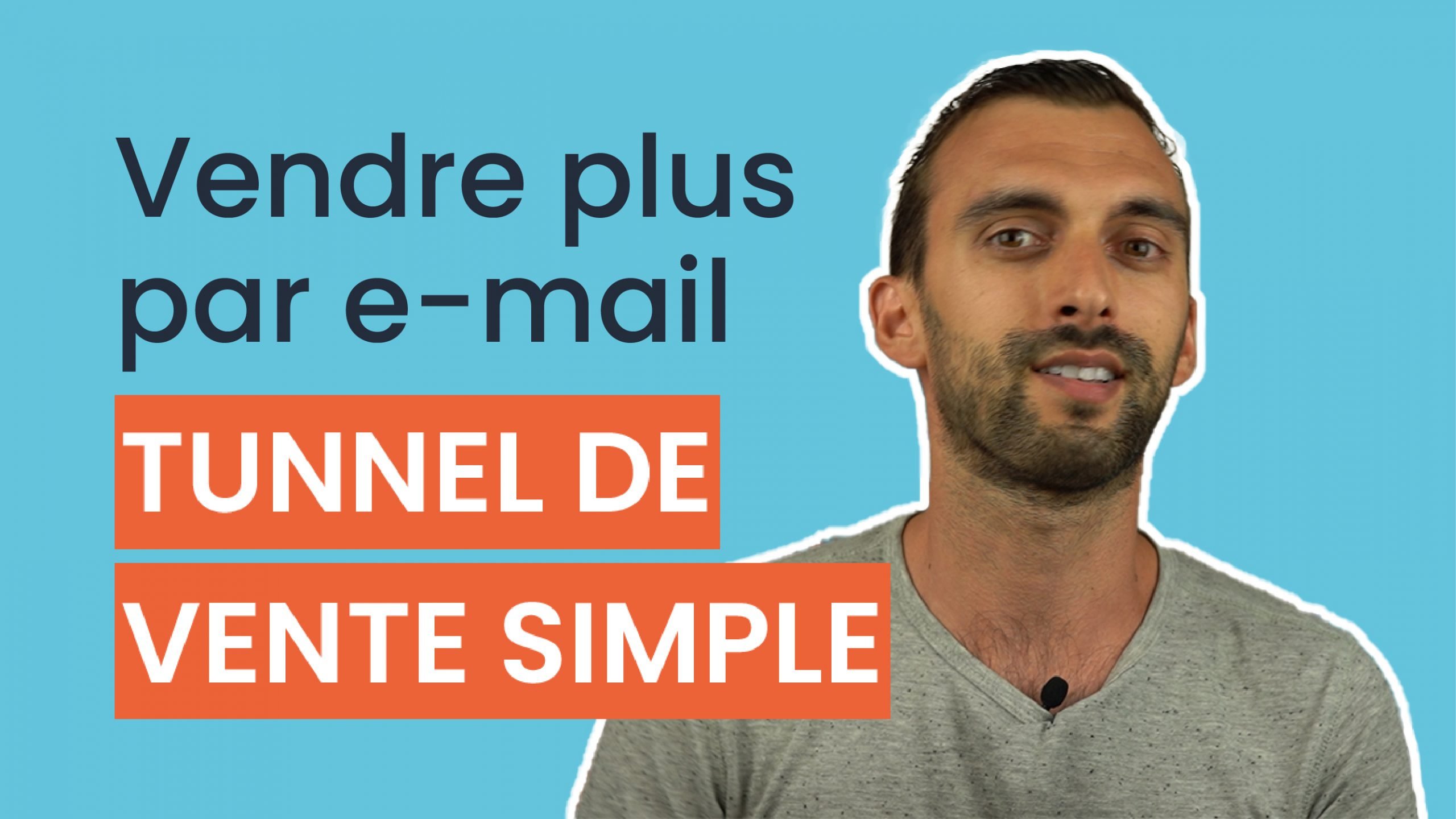 Tunnel de vente par e-mail simple : 4 étapes pour ceux qui veulent vendre plus par e-mail