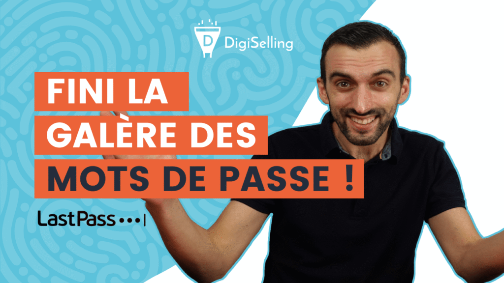 Tutoriel LastPass : gestionnaire de mots de passe pour plus de sécurité et efficacité !