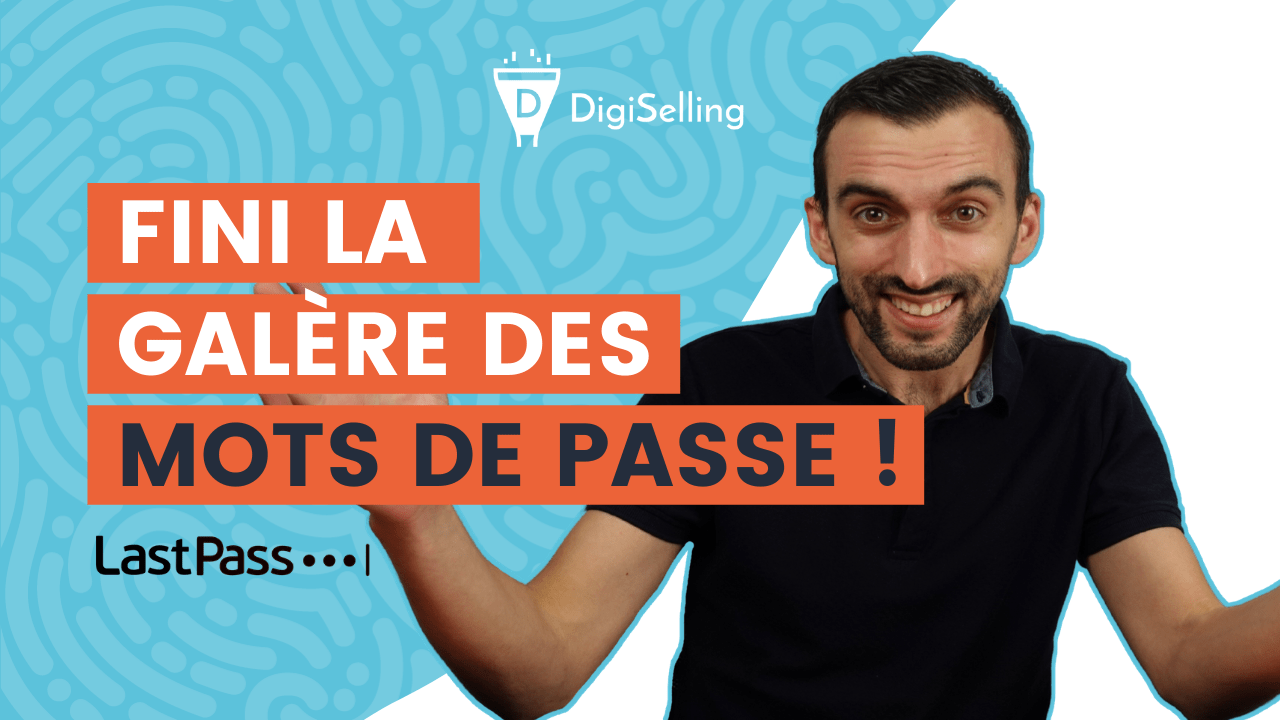 Tutoriel LastPass : gestionnaire de mots de passe pour plus de sécurité et efficacité !