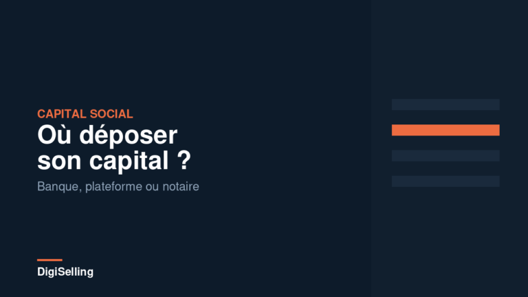 Dépôt de capital social : banque, plateforme ou notaire