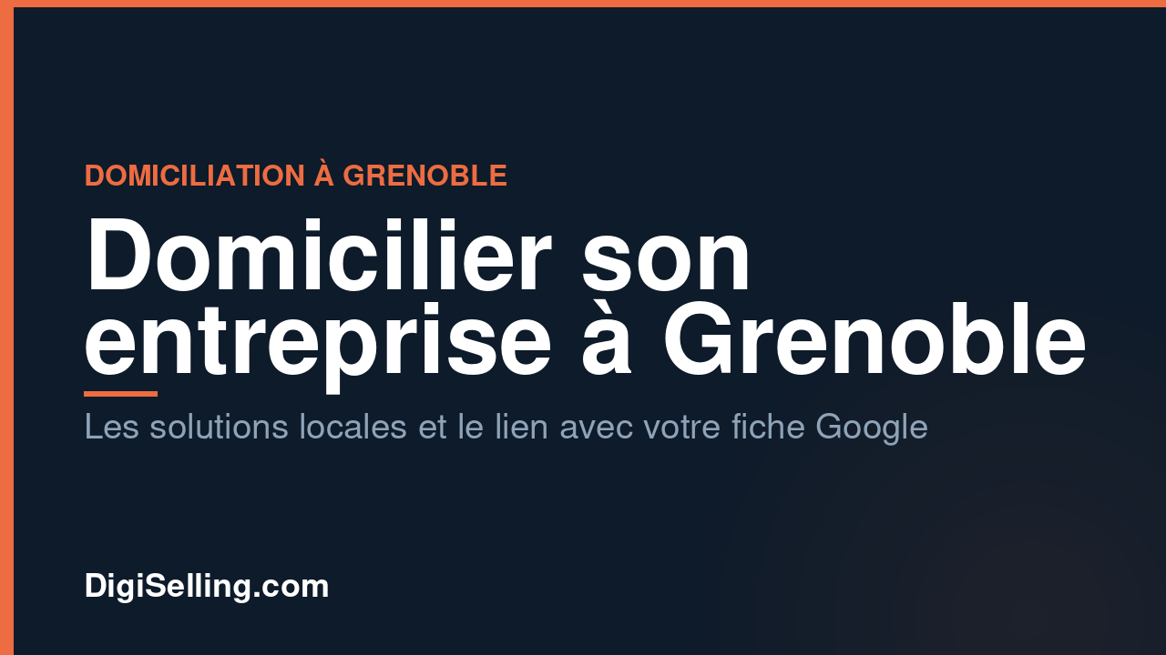 Domiciliation d’entreprise à Grenoble