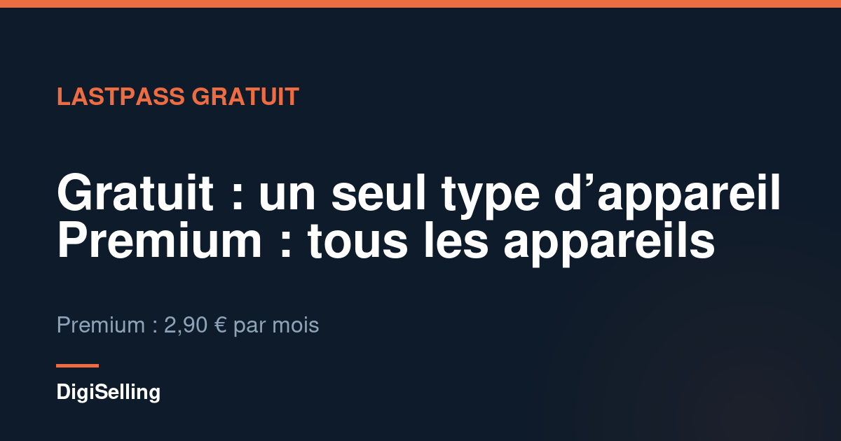 Schéma de la limite de la version gratuite de LastPass