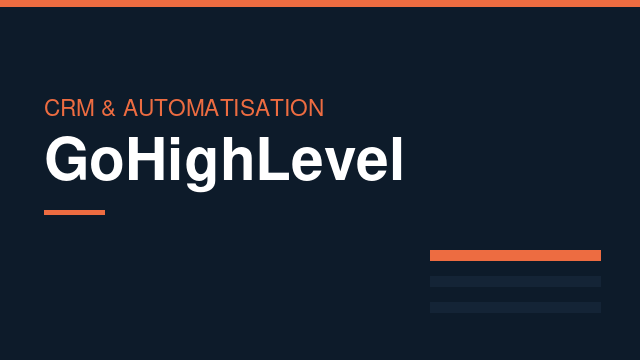 GoHighLevel : CRM & automatisation