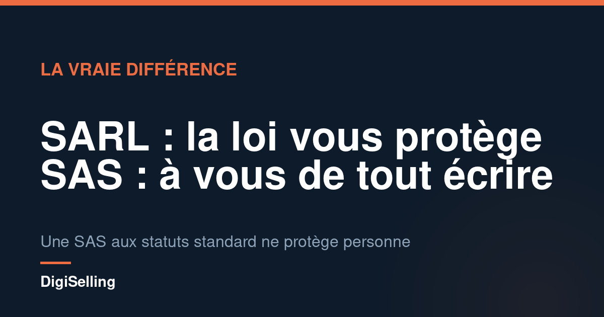 Schéma opposant la protection légale automatique de la SARL à la liberté statutaire de la SAS